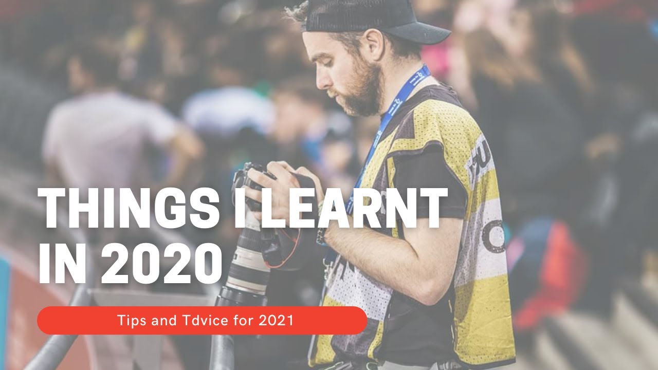 Things I learnt in 2020 - Tips and Advice for Sports Photography in 2021