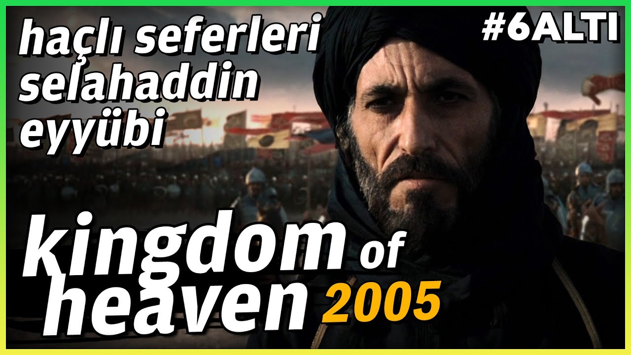 KINGDOM OF HEAVEN, Haçlı Seferleri, Selahaddin Eyyübi, Barbarlık  - #6Altı
