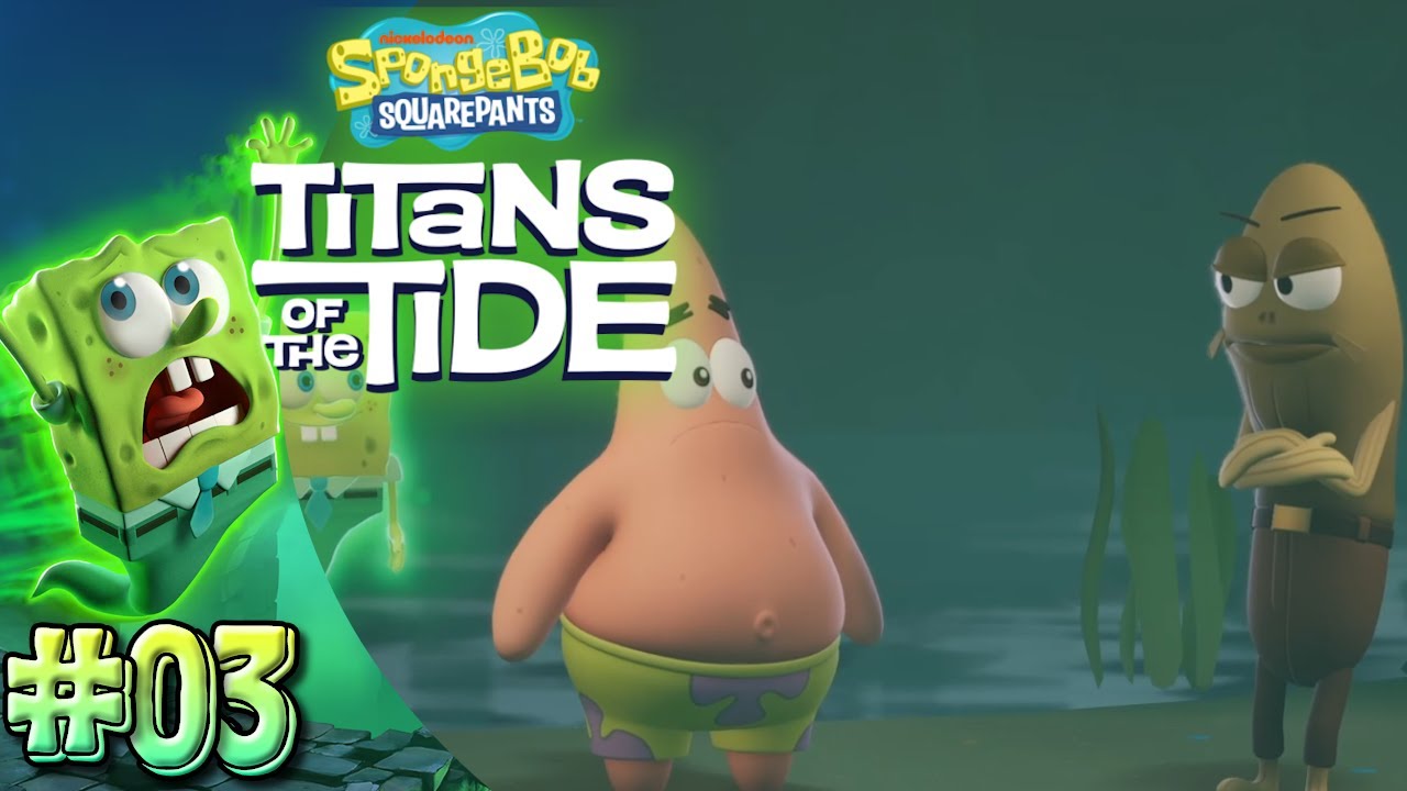 Spongebob Squarepants: Titans of the Tide - Part 3 | FRED!