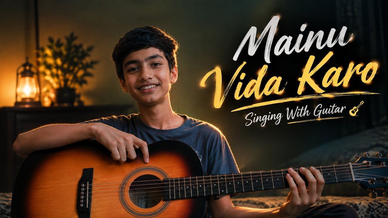 Mainu Vida Karo | Singing With Guitar | Acoustic Cover | Vedant Panwar Official