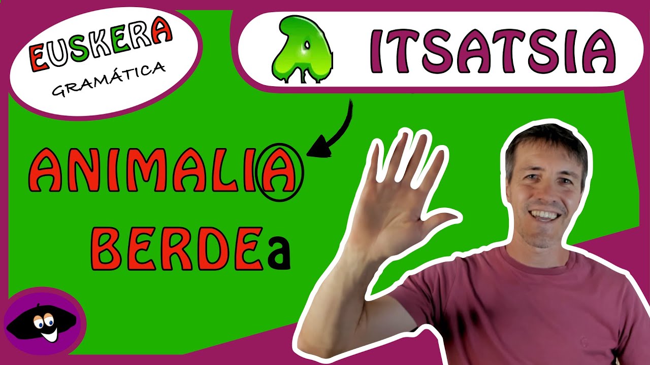 EUSKERA: A ORGÁNICA ¿sabes qué es?