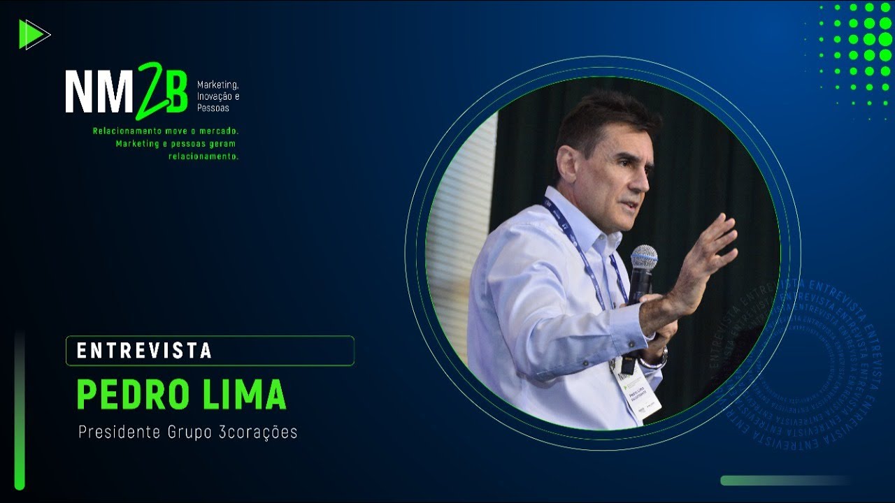 NM2B 2022: Entrevista com Pedro Lima, presidente Grupo 3corações