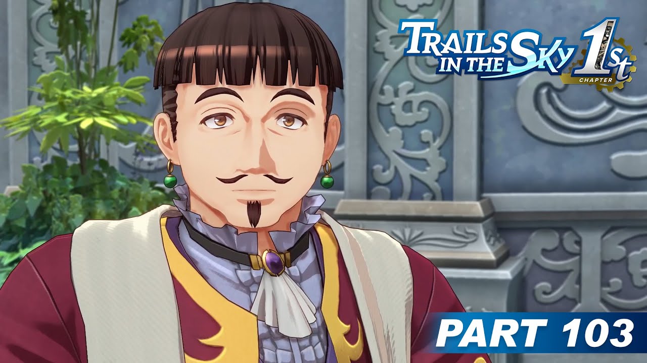 Trails in the Sky 1st Chapter Part 103 - Duke Dunan Tells Kloe to Get Back in the Kitchen