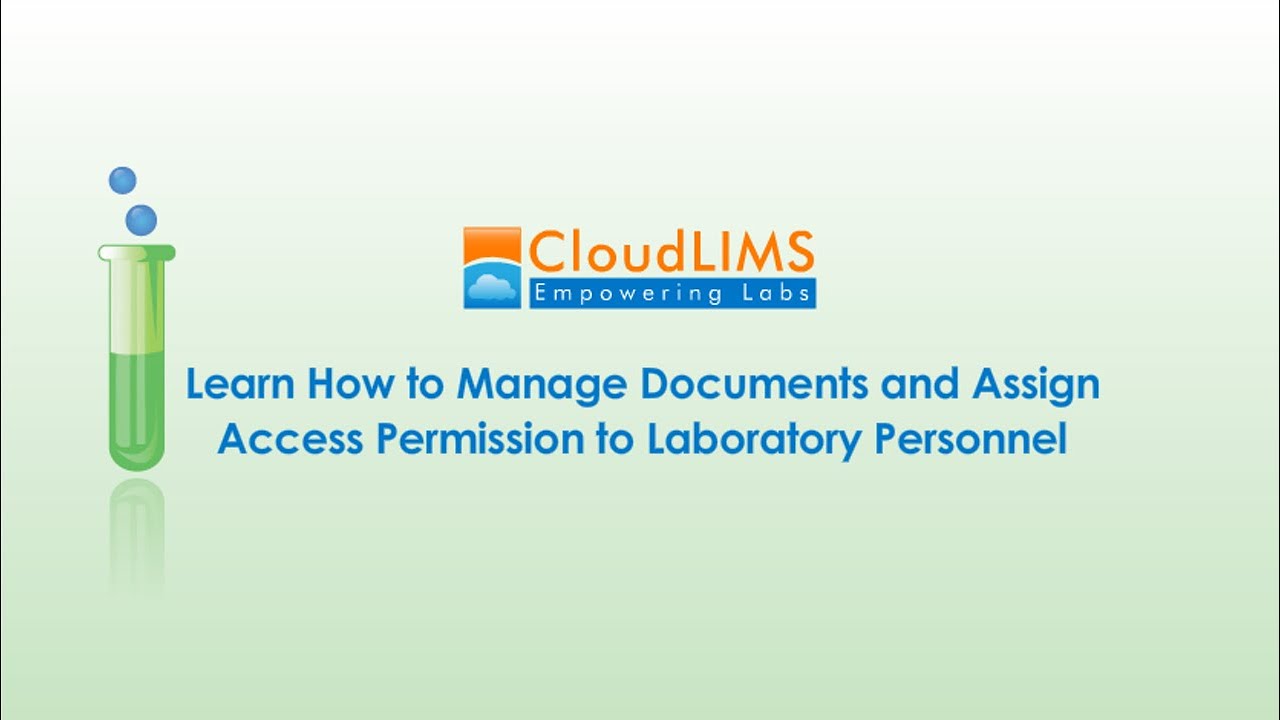 LIMS tutorial: Learn How to Manage Documents and Assign Access Permission to Laboratory Personnel