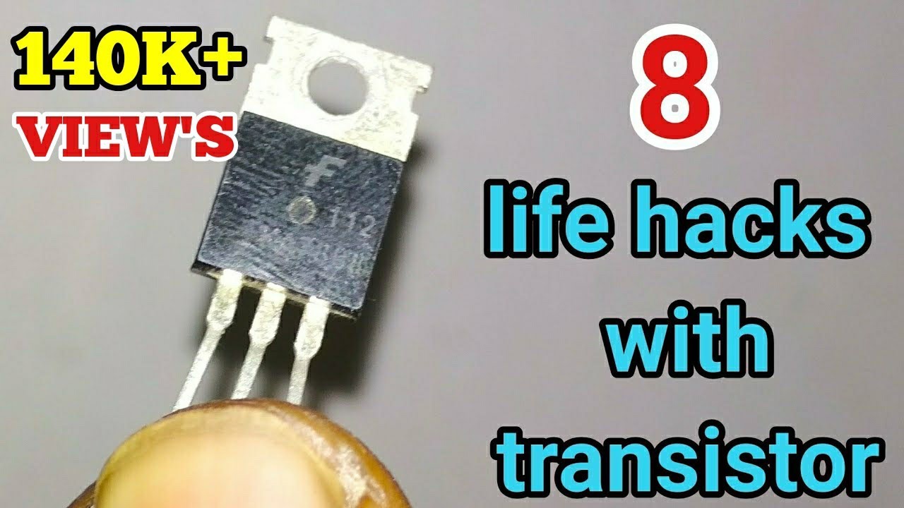 8 life hacks with transistor