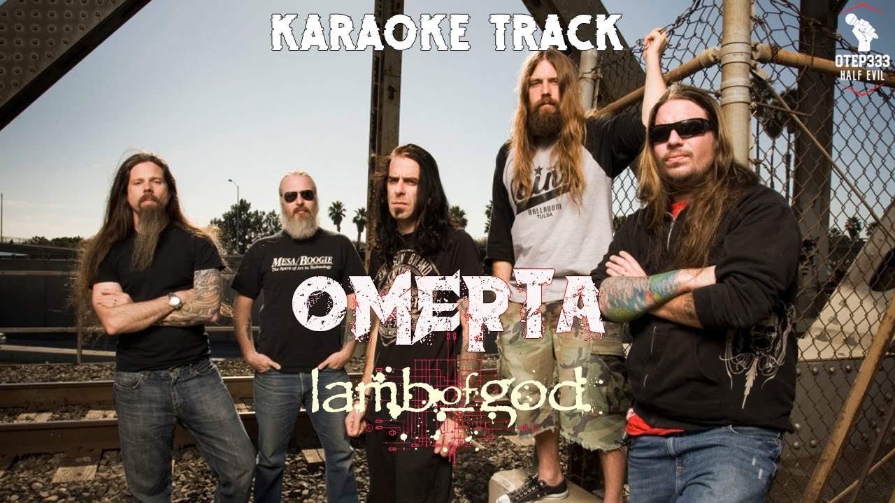 Lamb Of God | Omerta (HQ Karaoke)