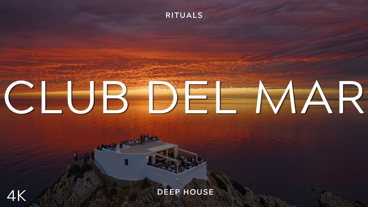 CLUB DEL MAR GOLDEN RITUALS | 4K UHD | MEDITERRANEAN DEEP HOUSE | RITUALS #50