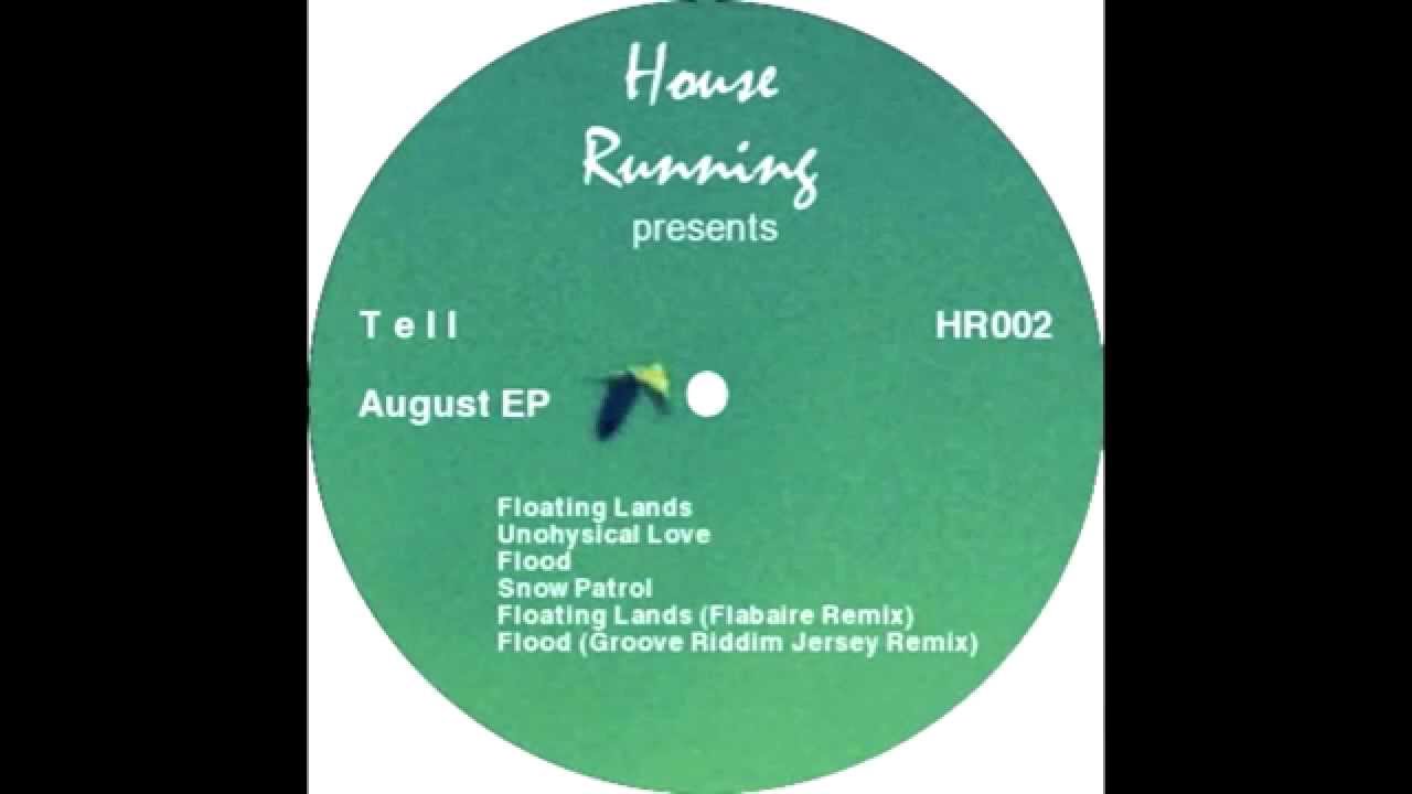 Tell - Flood (Original Mix)