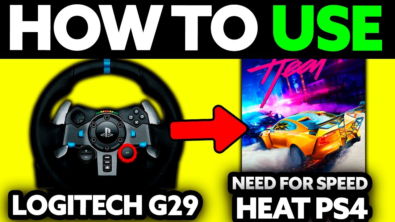 How To Use Logitech G29 on Need For Speed Heat PS4/PS5 - Step by Step
