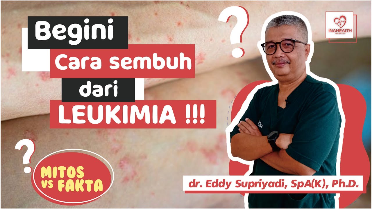 Tips merawat pasien leukimia   Mitos vs Fakta