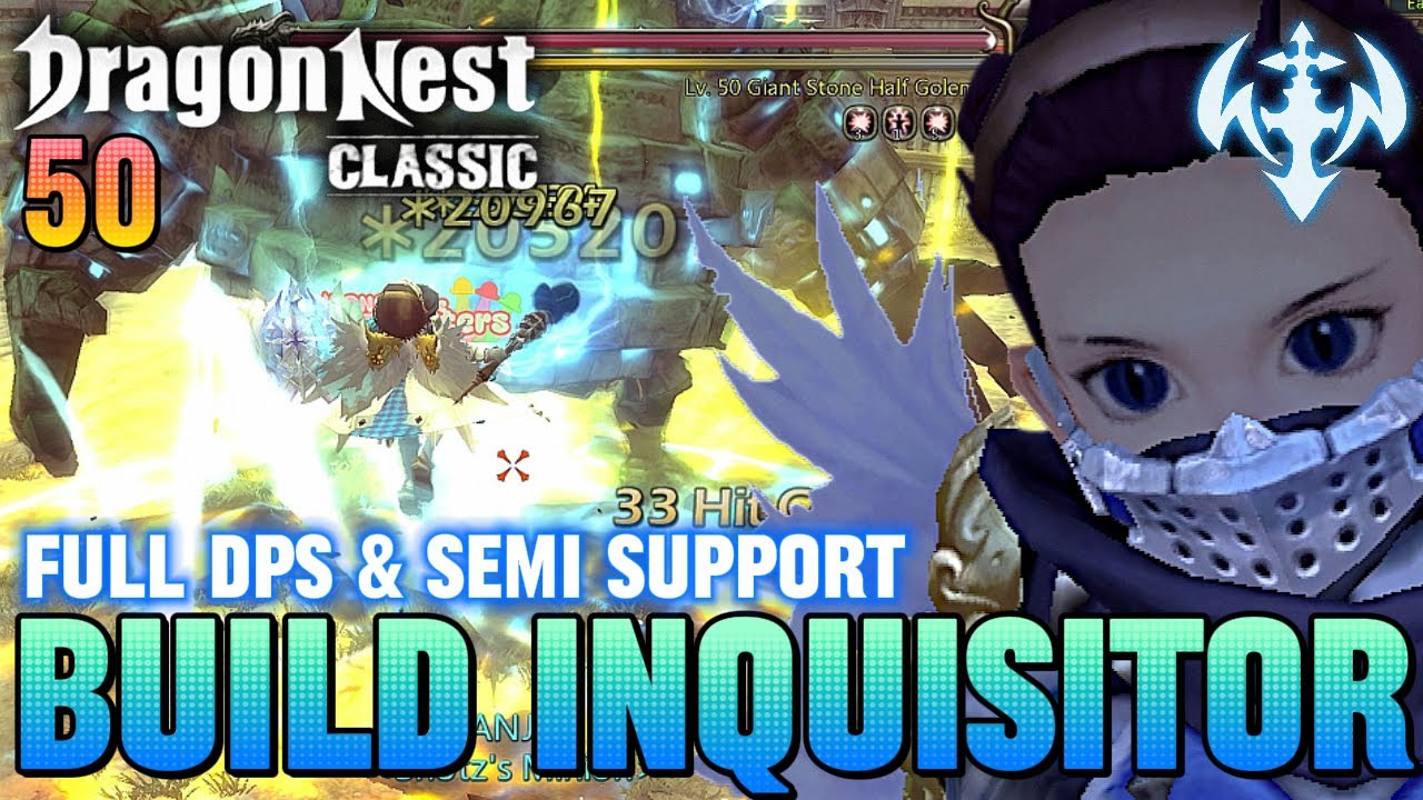 BUILD INQUISITOR (50) EQUIPMENT-STATS-POTEN-SUFFIX-SKILL-HERALDRY-ROTASI - DRAGON NEST CLASSIC