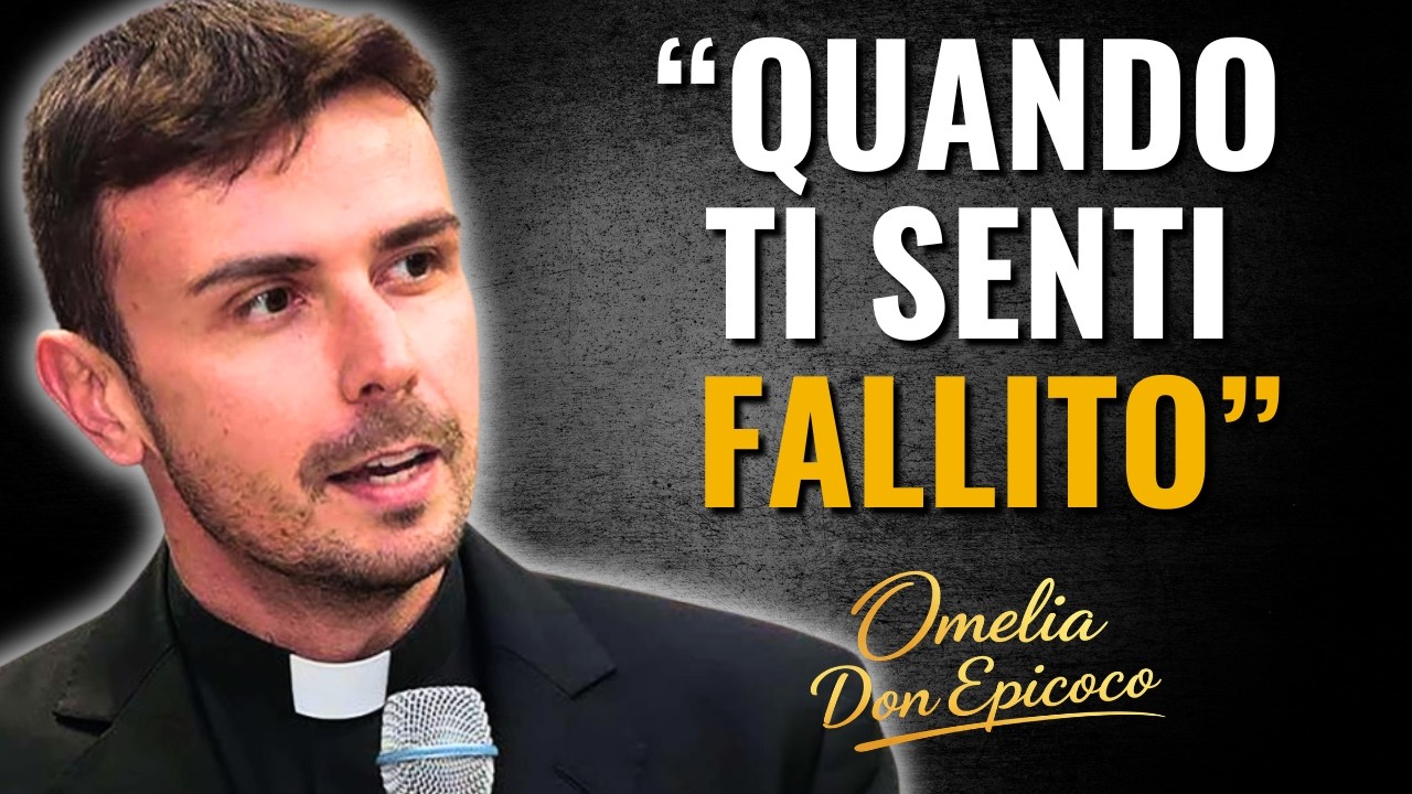 Come trasformare il fallimento nel tuo punto di forza | Omelia di Don Luigi Maria Epicoco
