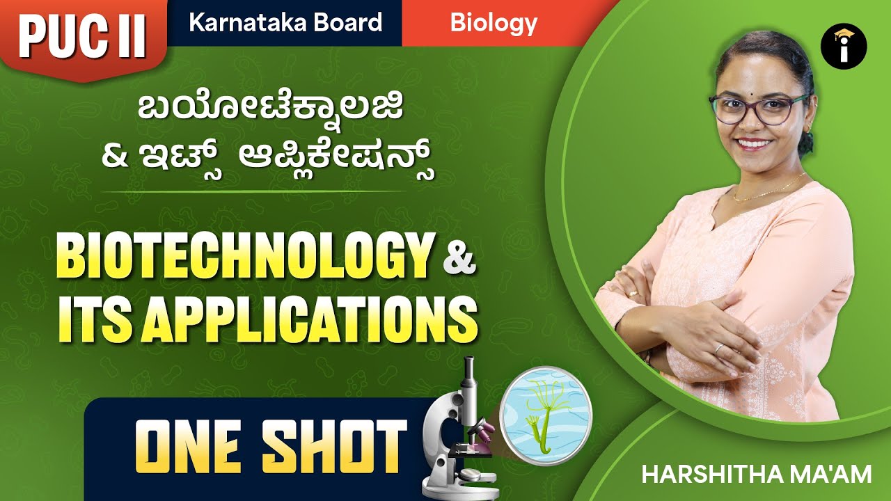 Biotechnology and its applications - 10| One Shot | 2nd PUC Karnataka | Biology | Class 12 |Kannada