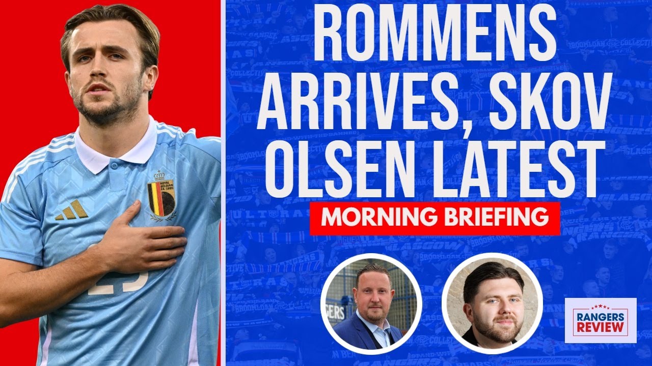 Rangers SET to announce Skov Olsen as Rommens touches down