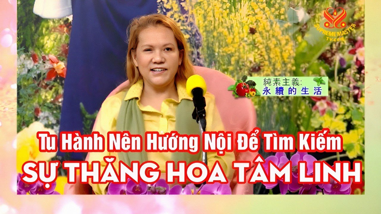 Tu Hành Nên Hướng Nội Để Tìm Kiếm Sự Thăng Hoa Tâm Linh.Turn Within to Progress Spiritually, 9.10.16