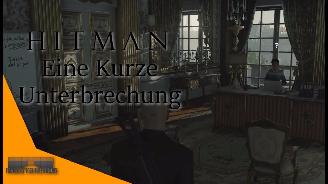 HITMAN 6 | Gelegenheiten: Eine Kurze Unterbrechung | Let's Play Hitman 6 (2016)