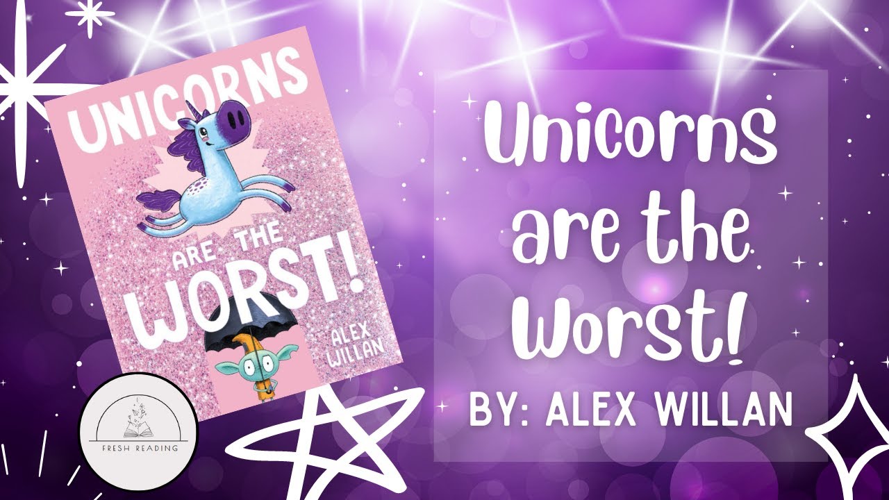 ❌🦄UNICORNS ARE THE WORST!🦄❌Funny Read Aloud Book for Kids