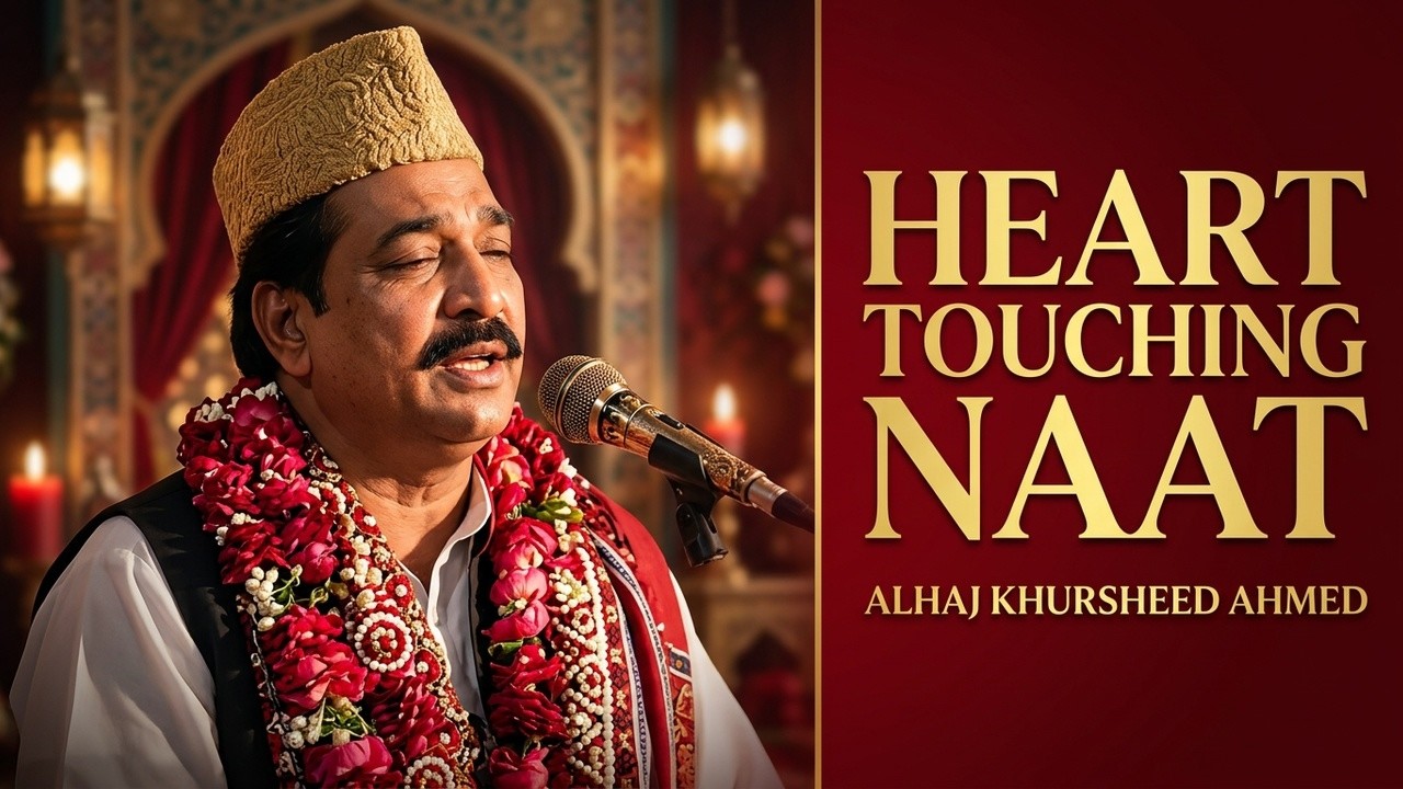  Dil Aaqa dey nazaray kolon rajda HI naie_Alhaj Khursheed Ahmed_Heart Touching Mehfil e Naat
