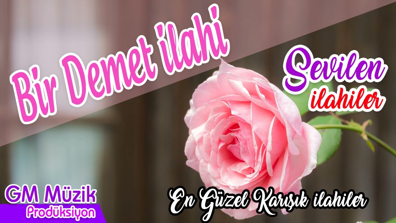 Bir Demet İlahi - Sevilen İlahiler   | GM Müzik Prodüksiyon