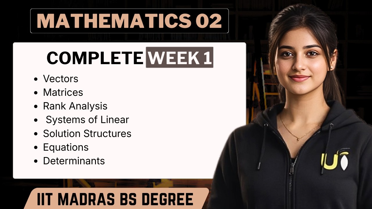 Complete Mathematics 02 Week 1 + Question Practice | IIT Madras BS Degree