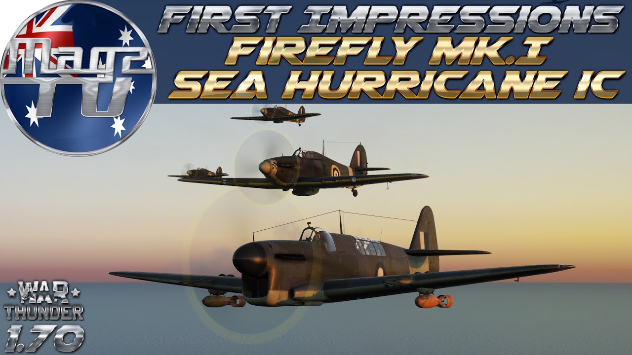 War Thunder - First Impressions: Firefly Mk.I and Sea Hurricane Ic - Realistic Battle