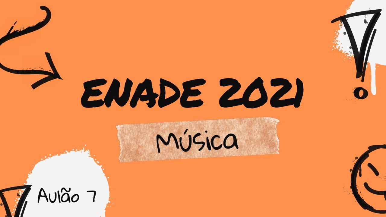 ENADE 2021 - Aul&atilde;o 7 - Educadores Musicais