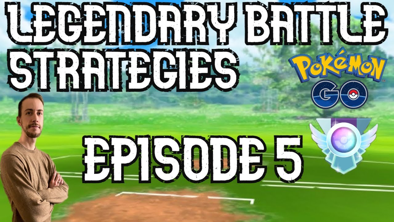 LEGENDARY BATTLE STRATEGIES: Episode 5 | In-Depth Analysis of High-Level Gameplay Pokemon Go PvP