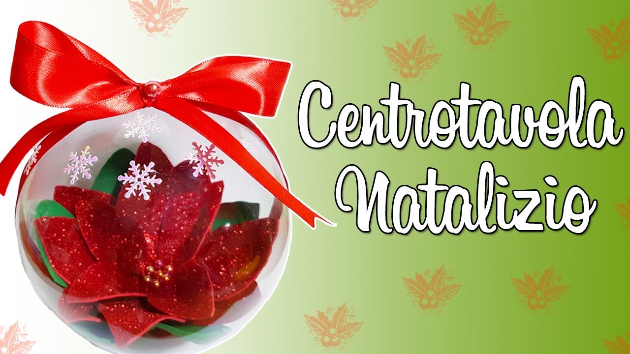 DIY CENTROTAVOLA STELLA DI NATALE CON SFERA IN PLEX