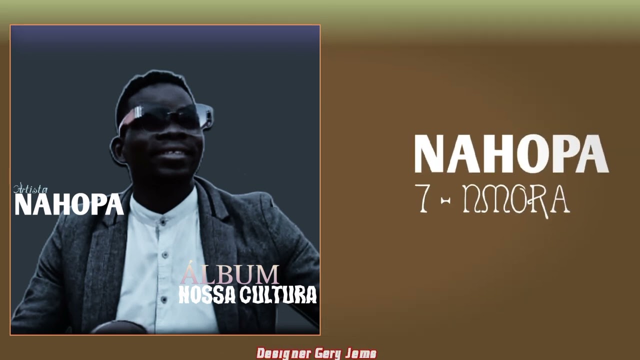 NAHOPA NMORA (álbum Nossa Cultura) 2025 Oficial Music 7