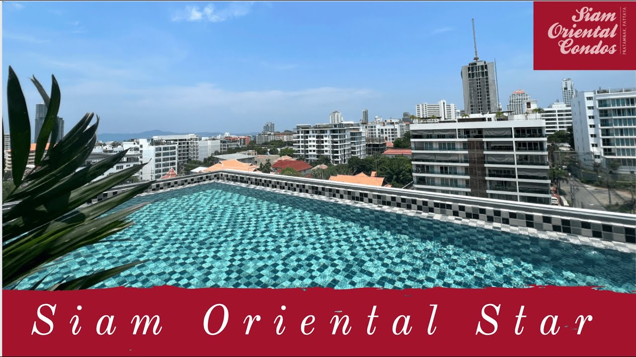 Siam Oriental Star 🌴 Pratamnak Hill 🌴 Pattaya 2022 🌴 Makes Thailand  your home