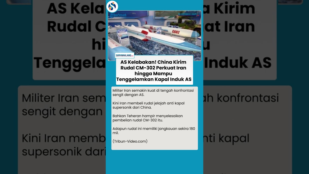 AS KELABAKAN! China Kirim Rudal CM-302 Perkuat Iran hingga Mampu Tenggelamkan Kapal Induk AS