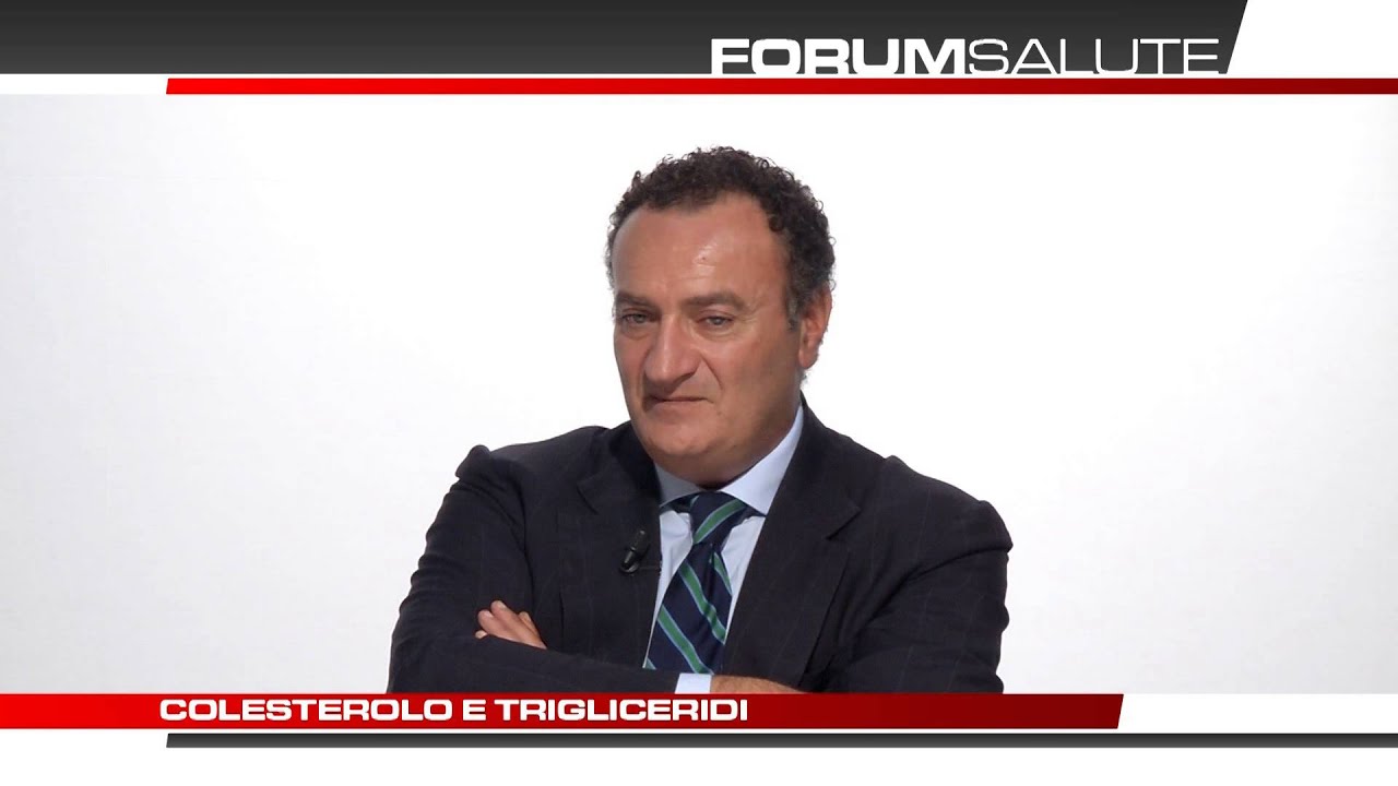 FORUM SALUTE - COLESTEROLO E TRIGLICERIDI