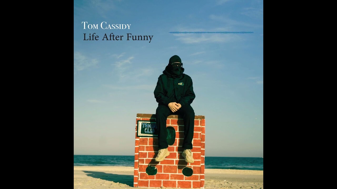 Somebody's Gotta Laugh - Tom Cassidy