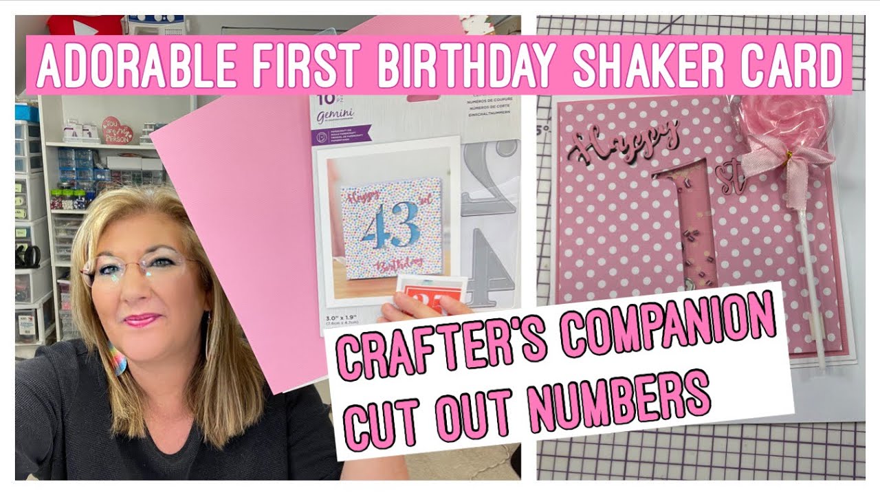 Adorable First Birthday Shaker Card Using Crafter’s Companion Cut Out Numbers