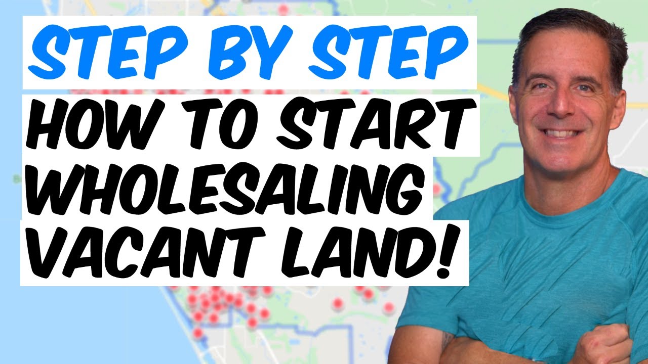 How to Wholesale Vacant Land (Step by Step)
