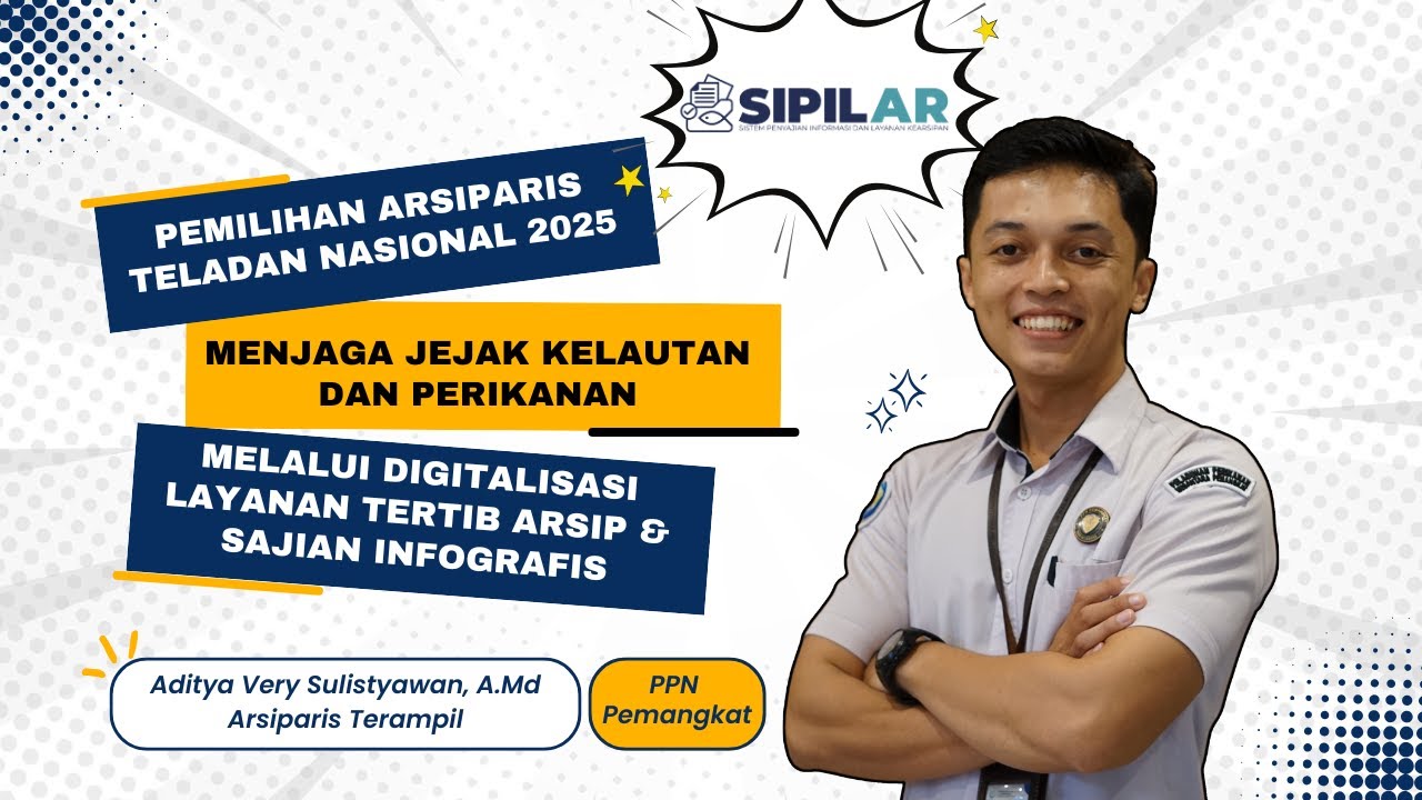 Arsiparis Teladan Nasional 2025 - Video Prestasi/Kreatifitas/Inovasi - Aditya Very S&nbsp;-&nbsp;KKP