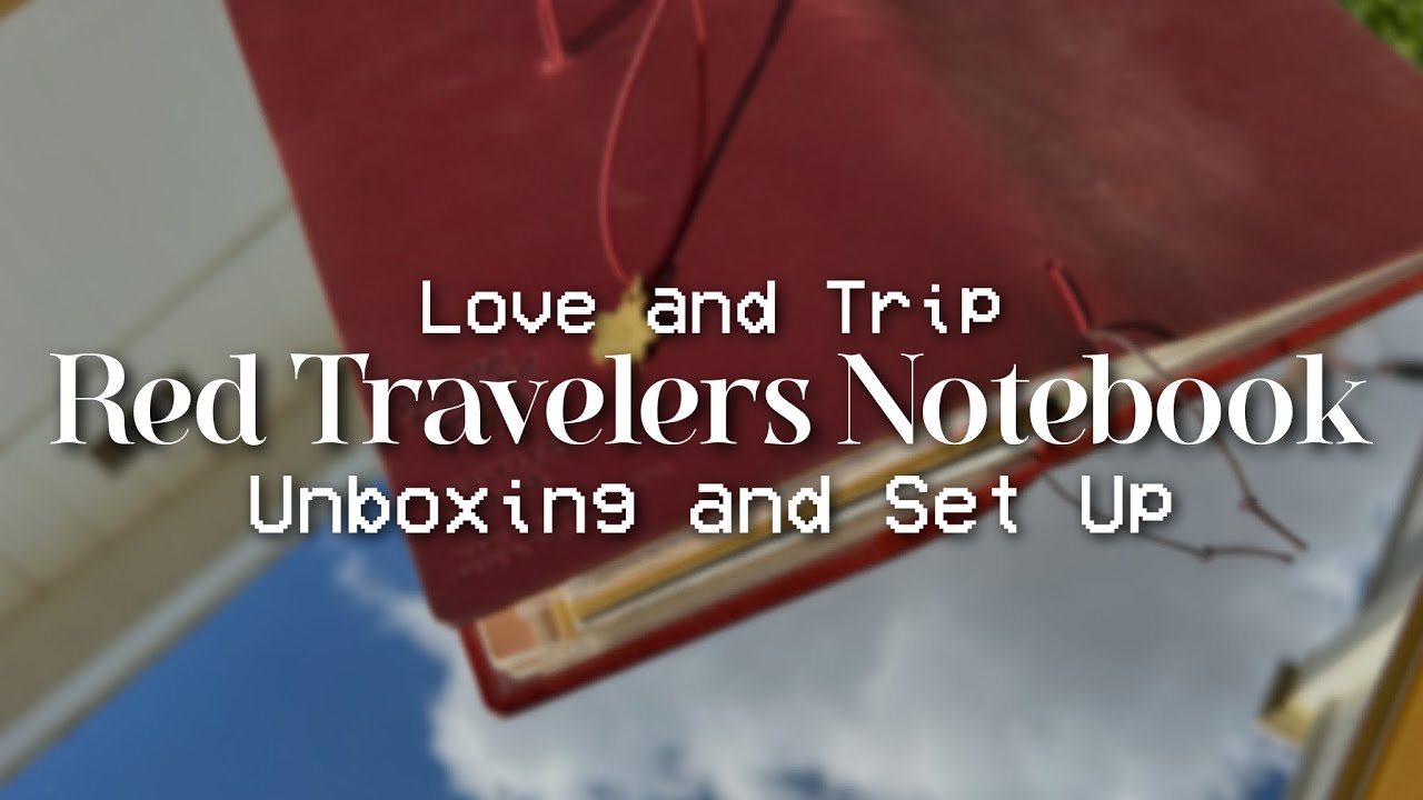 ❤️📓 Red Love and Trip Traveler’s Notebook Unboxing and Set Up