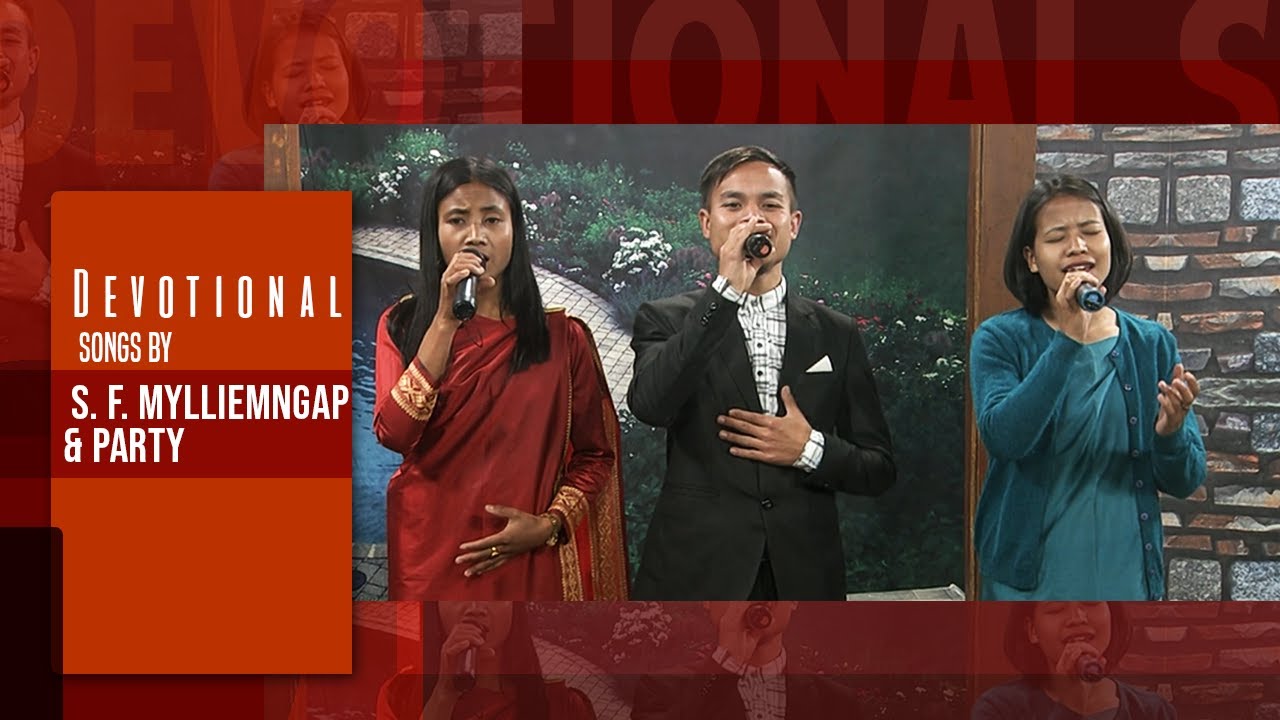 Khasi Devotional Songs by S. F. Mylliemngap & Party