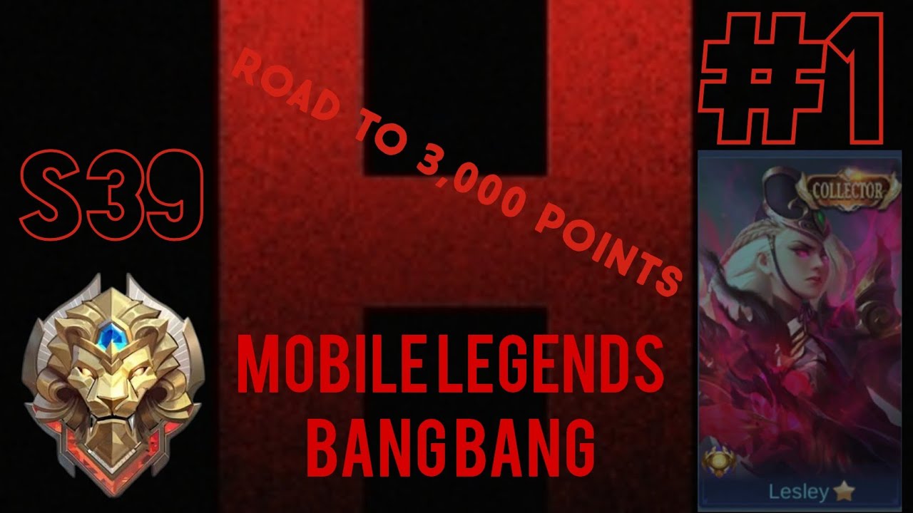 Mobile Legends: Bang Bang (ROAD TO 3,000 POINTS) LESLEY - 1