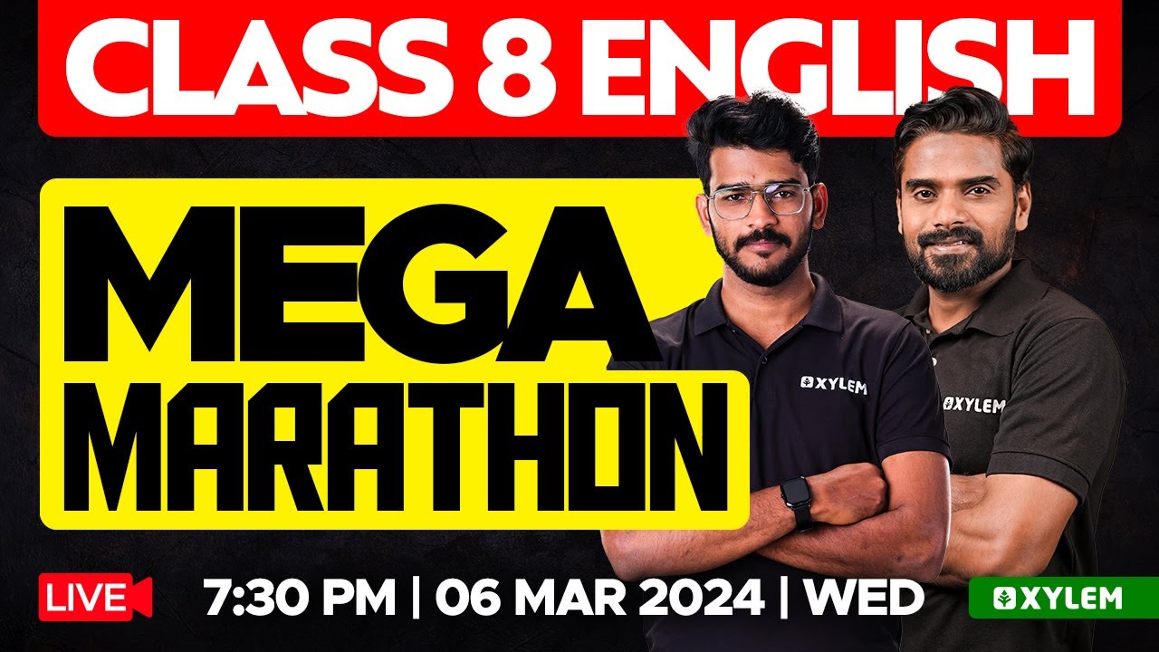 Class 8 English - Mega Marathon | Xylem Class 8