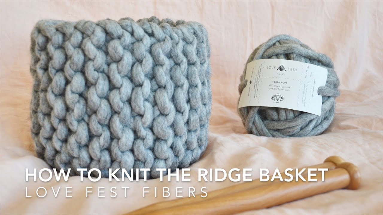 Chunky Knit Basket Tutorial with Love Fest Fibers