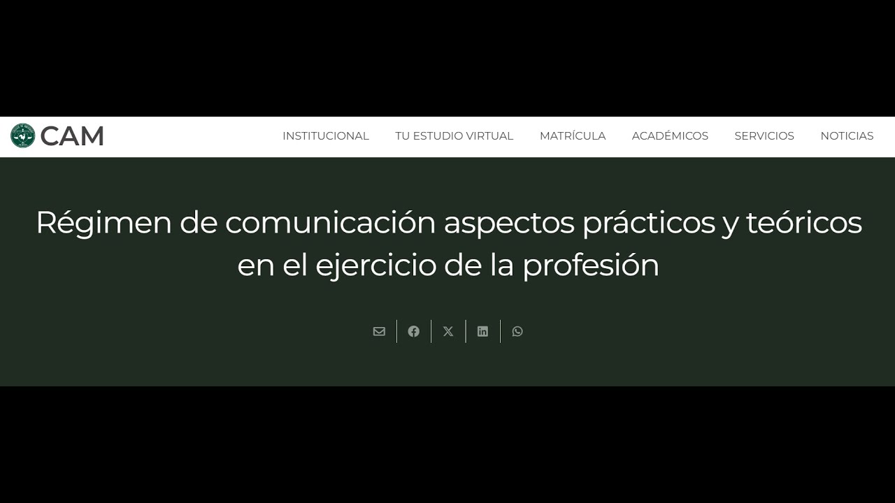 Régimen de comunicación aspectos prácticos y teóricos en el ejercicio de la profesión (17/07/25)