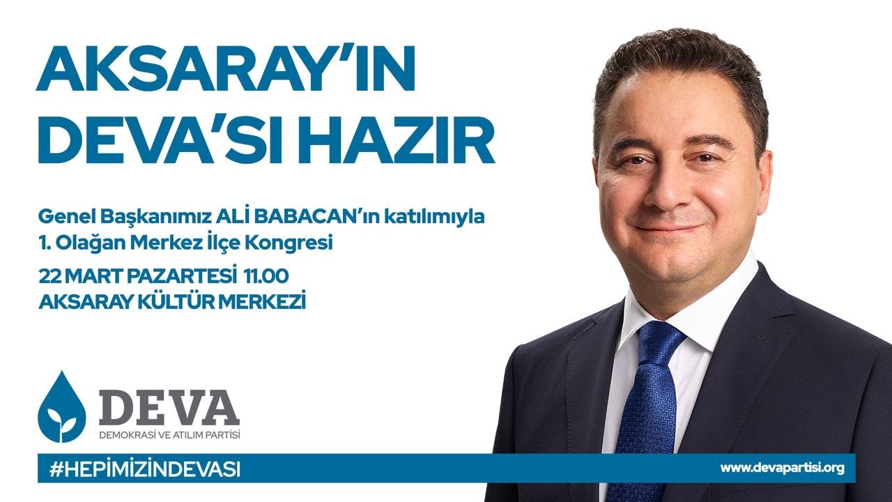DEVA PARTİSİ 1. OLAĞAN AKSARAY MERKEZ İLÇE KONGRESİ
