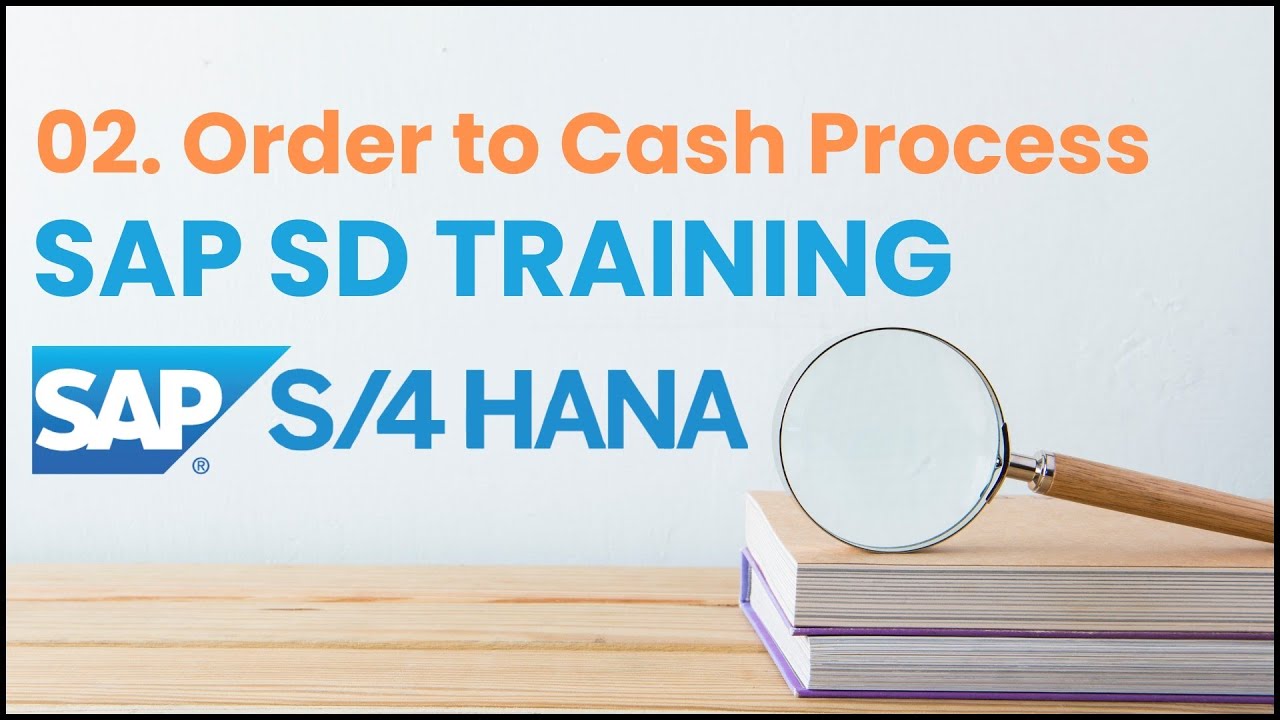 02. SAP SD в S4 HANA — Процесс «Заказ-Оплата» | Учебное пособие по SAP SD S4 HANA для начинающих