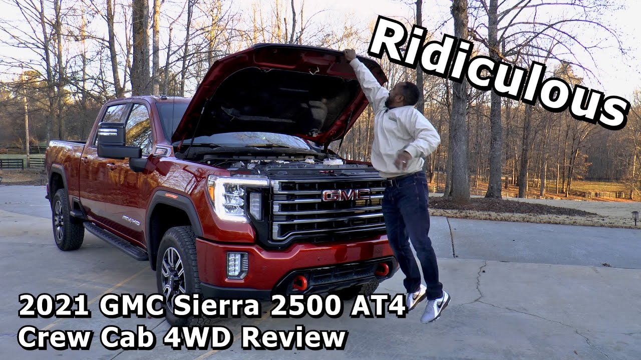 Ridiculous - 2021 GMC Sierra 2500 AT4 Crew Cab w/ 4WD Review