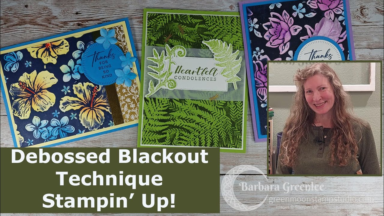 Debossed Blackout Technique - Stampin' Up! Happy Hibiscus