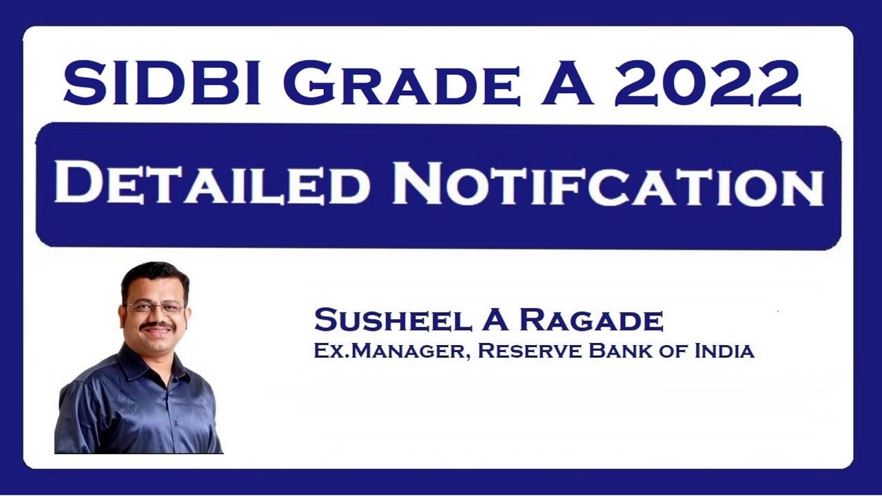 SIDBI Grade A 2022 Full Notification.