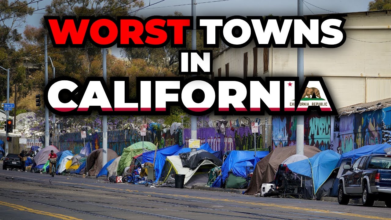 Worst Towns to Live in California