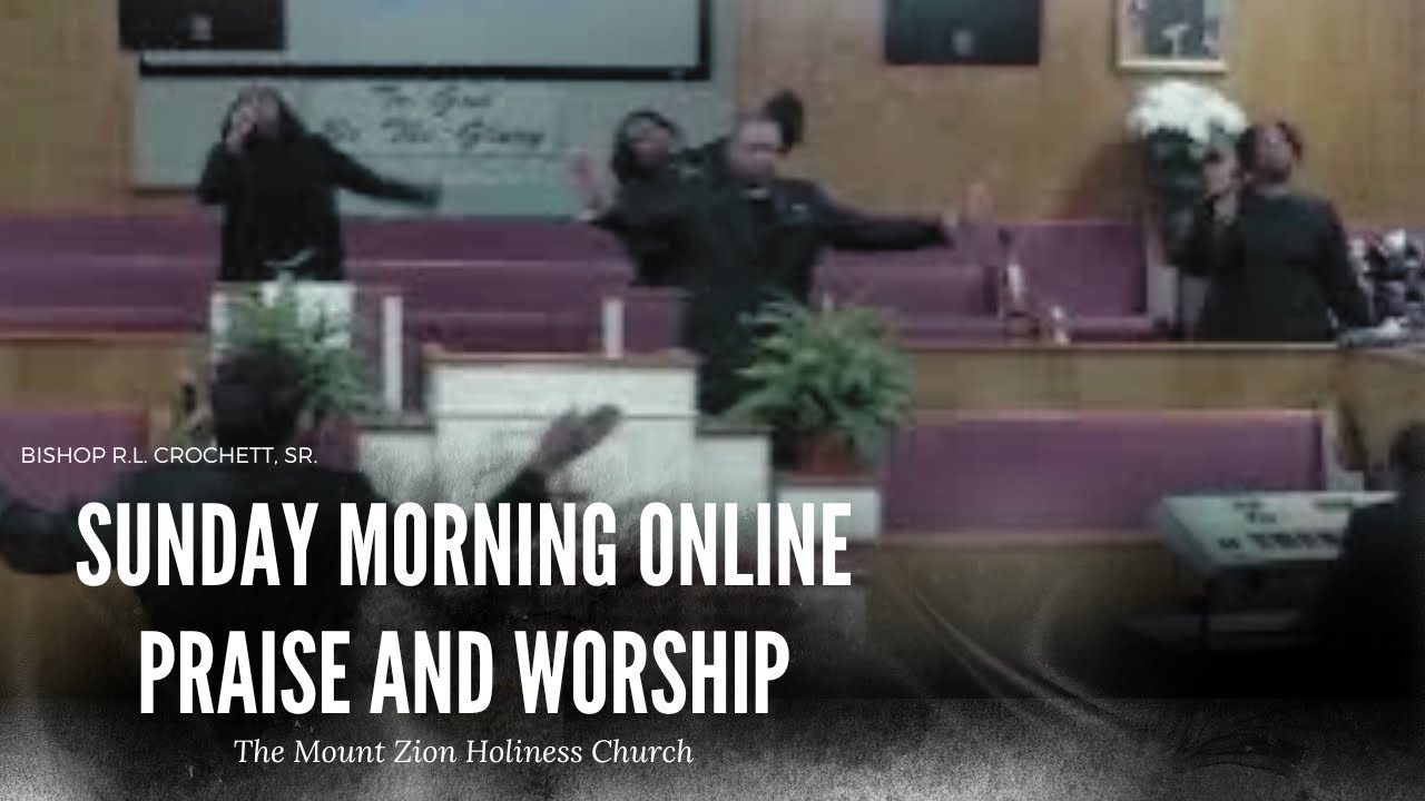 Sunday Morning Praise and Worship | MZHC