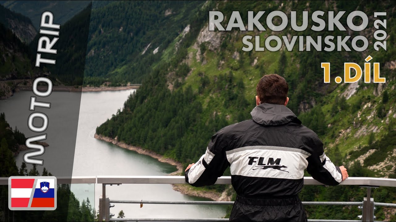 Moto výlet Rakousko - Slovinsko / Moto trip Austria - Slovenia 2021 - 1/2 🇦🇹 🇸🇮